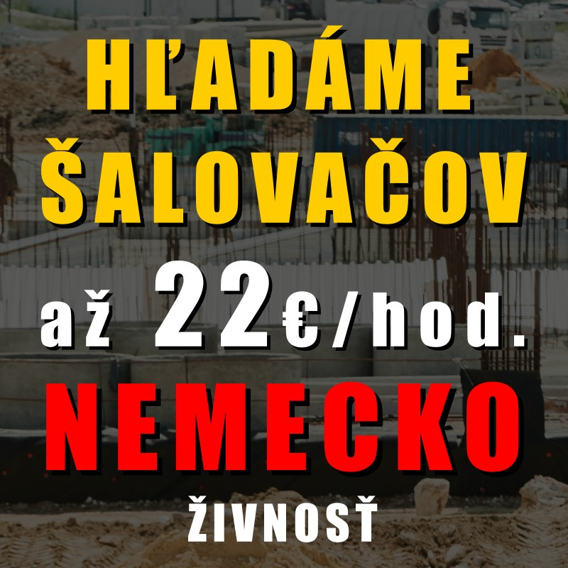 Šalovač - Nemecko - Bavorsko - Ulm 22€/hod.