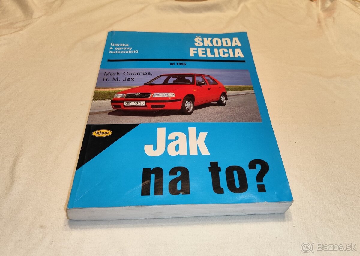 ŠKODA Felicia - manuál na opravy a údržbu