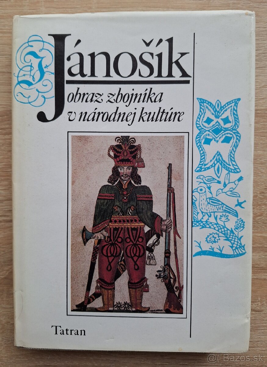 Janosik - obraz zbojnika v narodnej kulture
