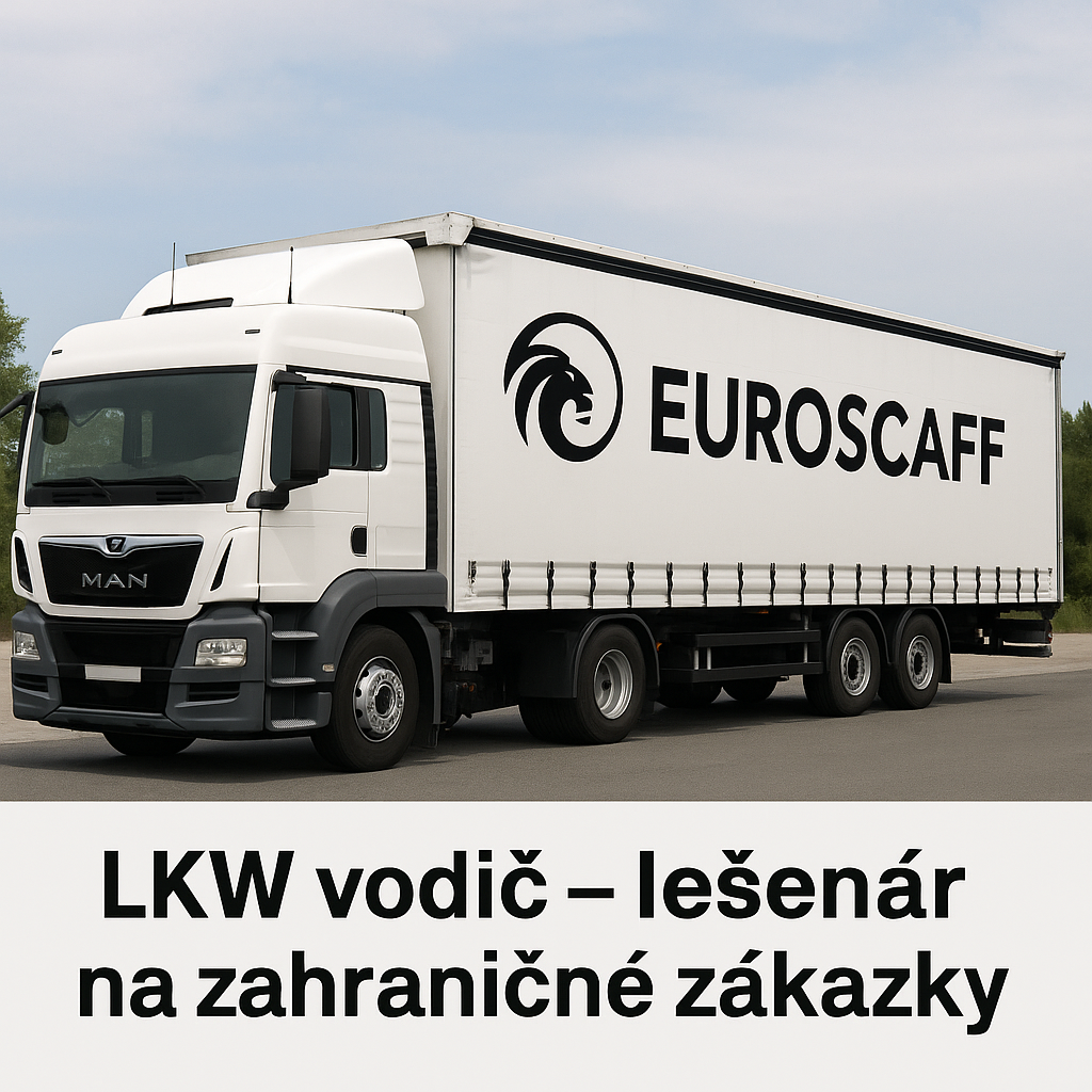 Hľadáme LKW vodiča – lešenára na zahraničné zákazky