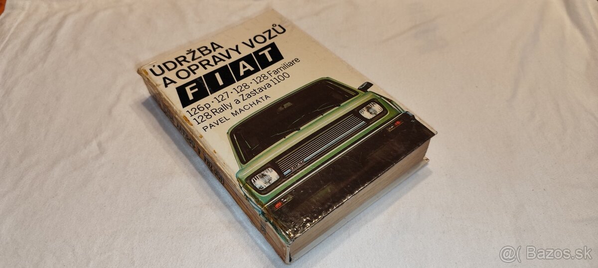 Fiat 126p 127 128 Zastava 1100 veterán manuál údržba opravy