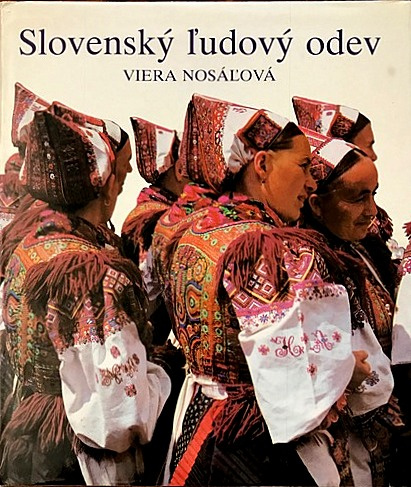 Slovenský ľudový odev - Viera Nosáľová