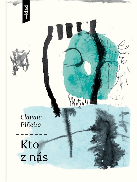 Claudia Pineiro: Kto z nás