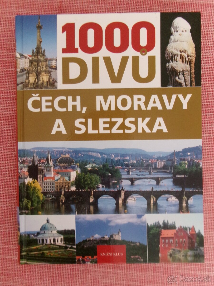 1000 divů Čech, Moravy a Slezka.