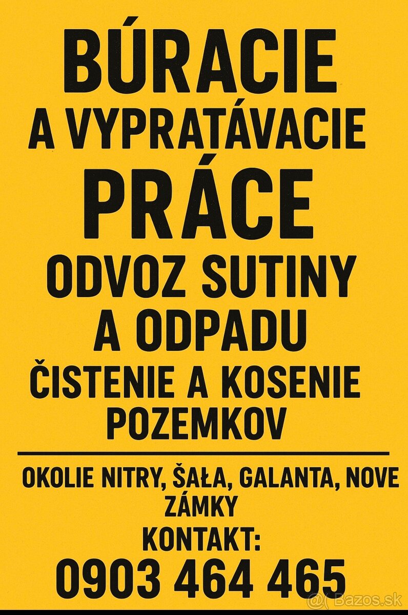 Búracie a vypratávacie práce, odvoz sutiny a odpadu, čisteni