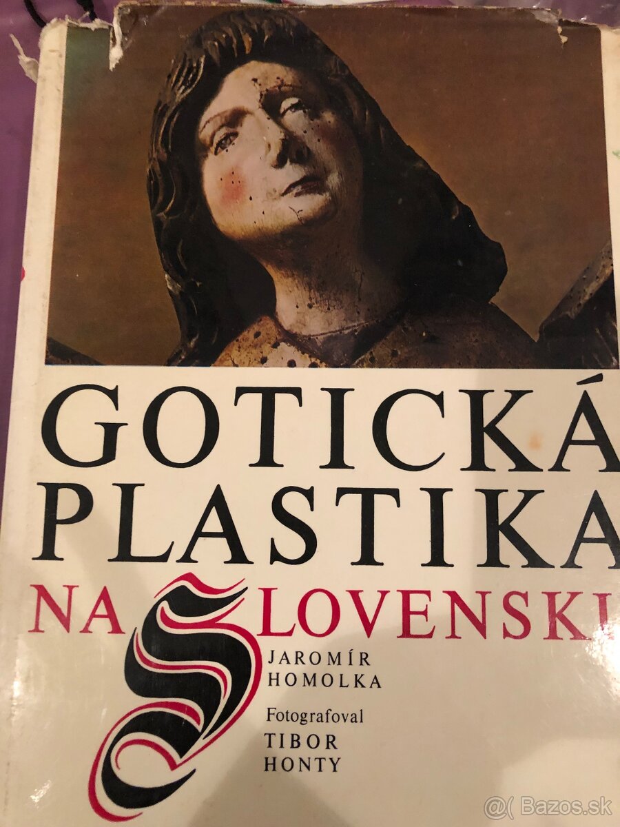 J. Homolka Gotická plastika na Slovensku