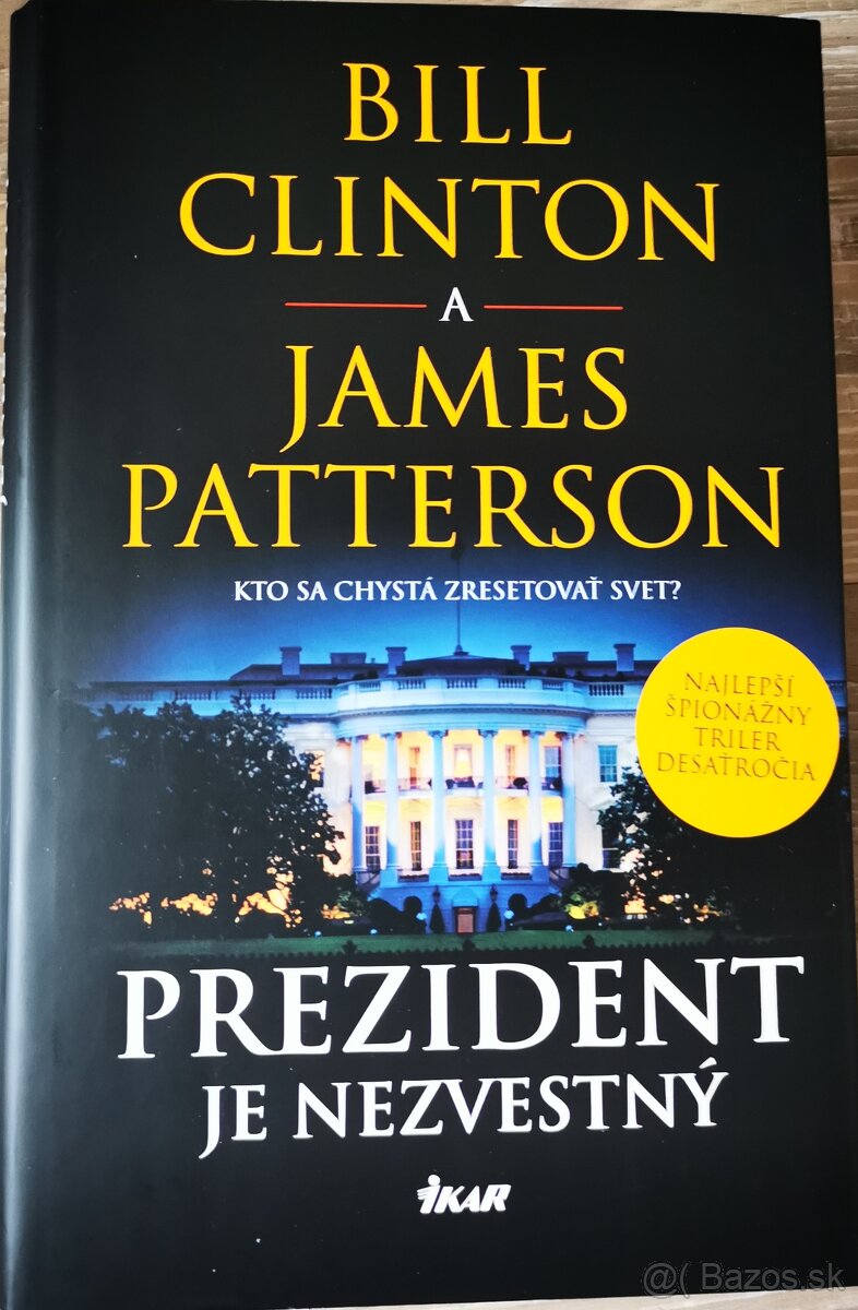 Bill Clinton a James Patterson:Prezident je nezvestný - no