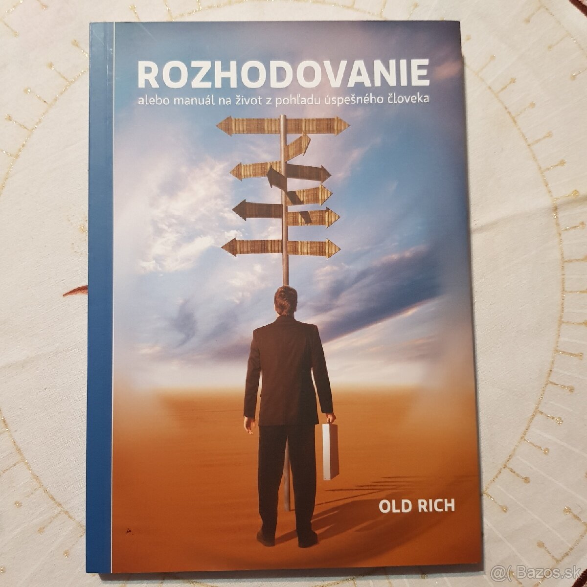 ROZHODOVANIE, Old Rich