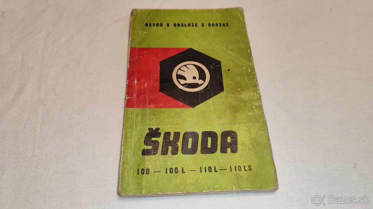 Škoda 100  110  příručka návod k obsluze a údržbě Š100 Š110