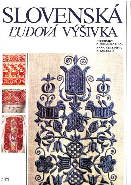 Slovenská ľudová výšivka - Technika a ornamentika