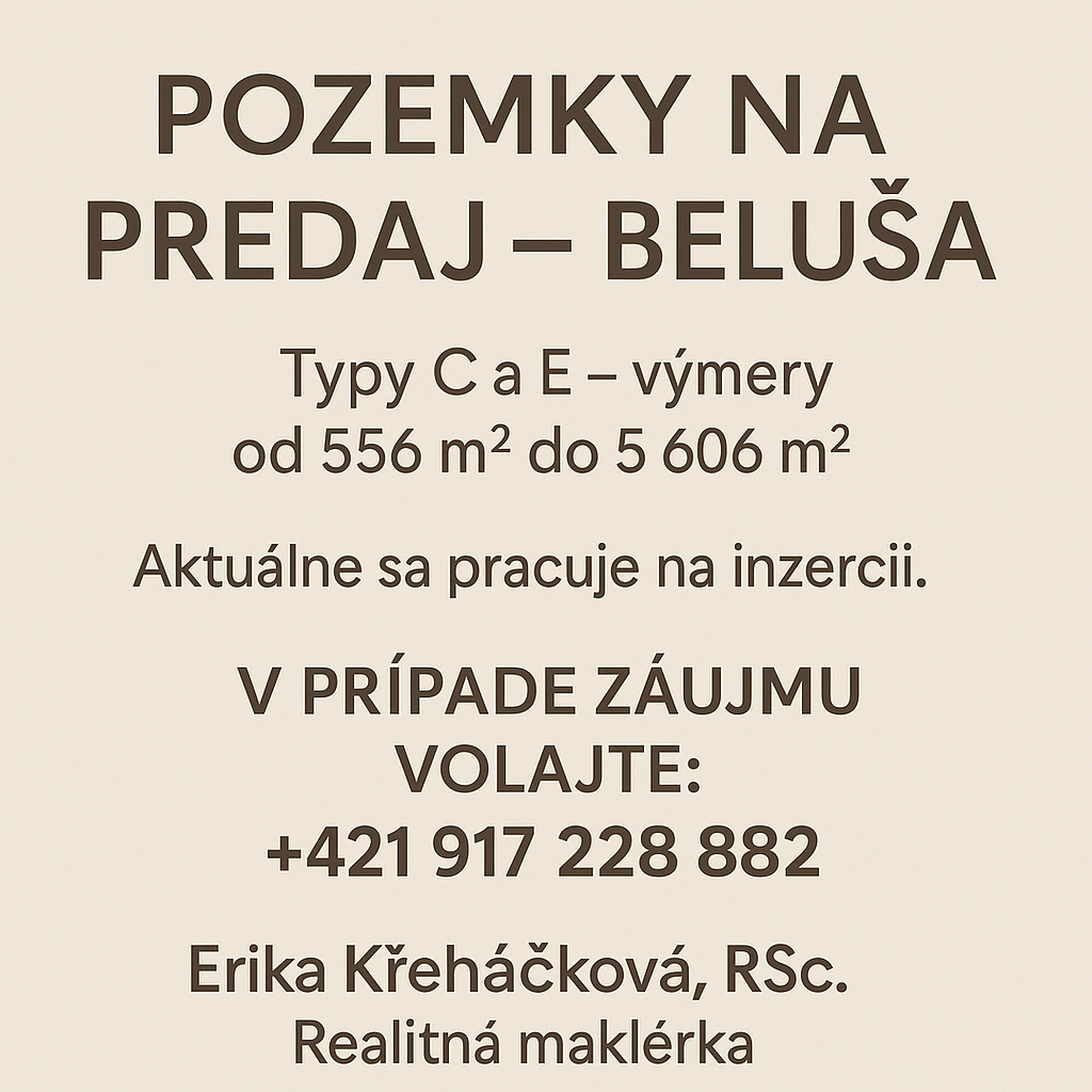 Pripravujem na predaj pozemky v obci Beluša