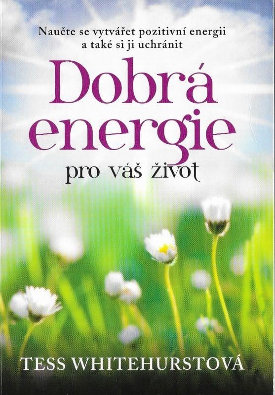 Tess Whitehurstova – Dobra energia pro vas zivot