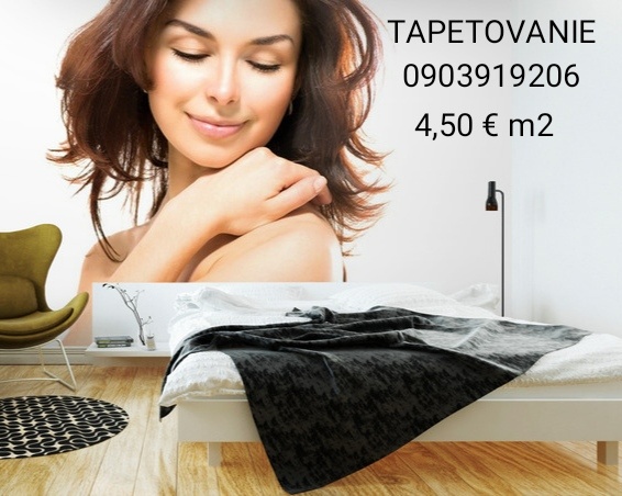 TAPETOVANIE, profesionálne,14 ročná prax