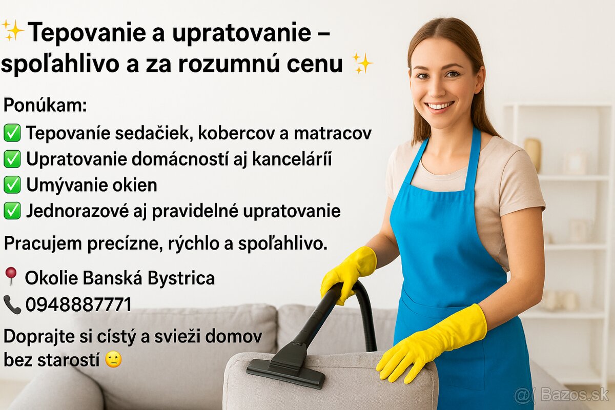 ✨ Upratovanie & Tepovanie – spoľahlivo a s eleganciou ✨
