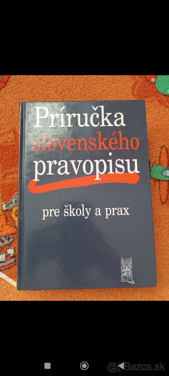 Príručka slovenského pravopisu Pre školy a prax Autorský kol