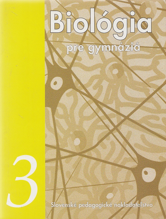 Biológia 3. pre gymnáziá.Biológia a etológia živočíchov pdf
