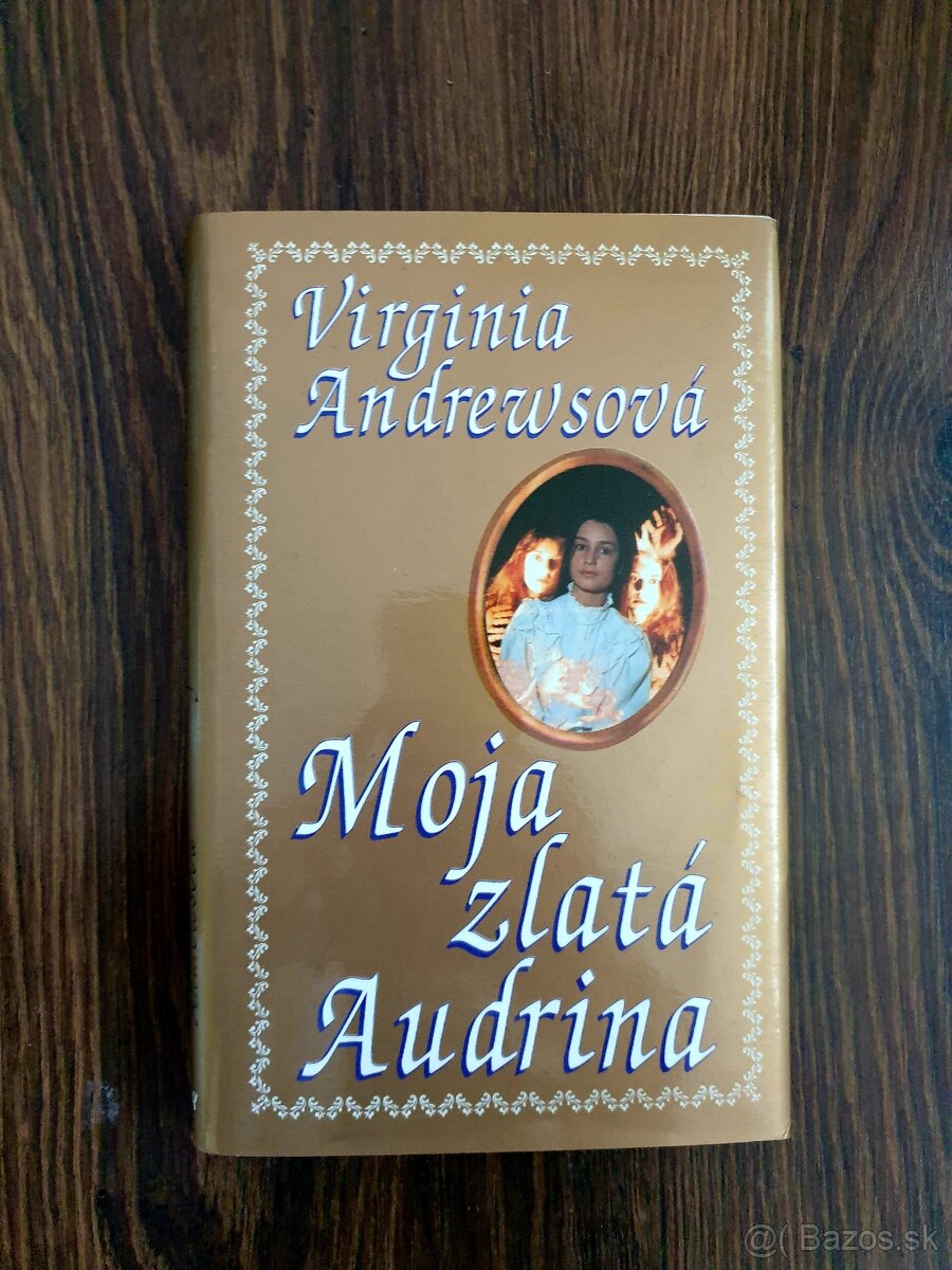 Virginia Andrewsová - Moja zlatá Audrina