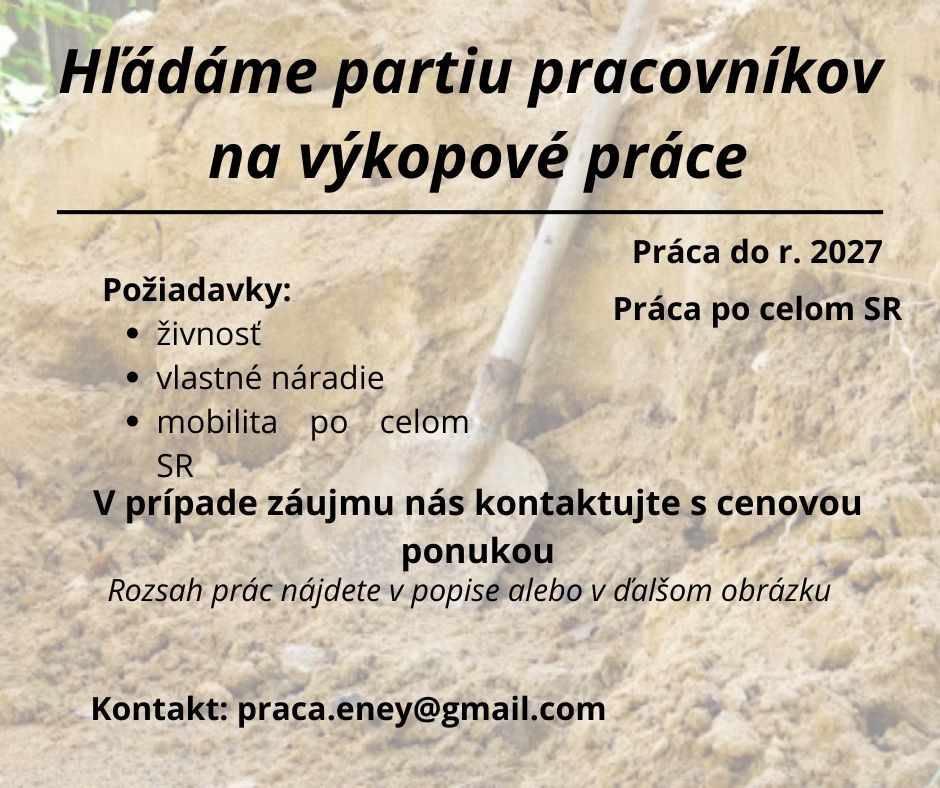 Hľadáme partiu na výkopové práce - celé SR - písať mail