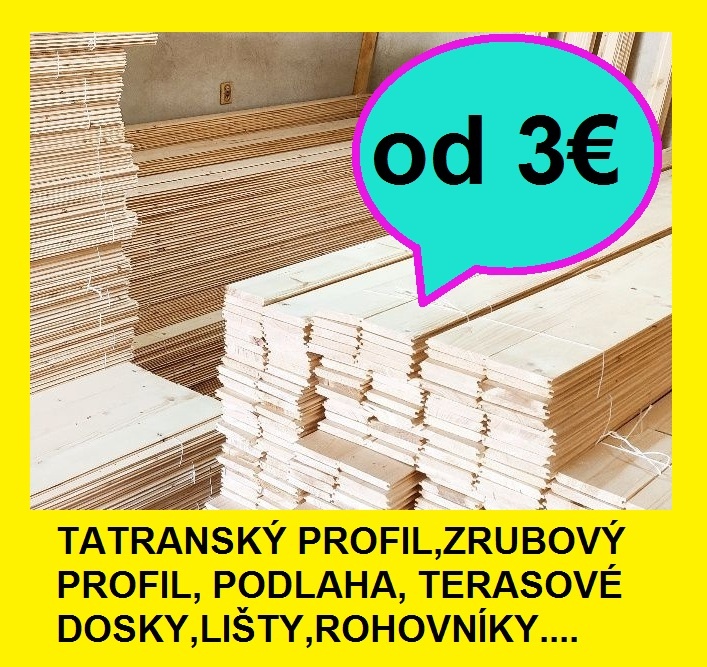 Tatranský profil Perodrážka Zrubový profil Terasová doska...