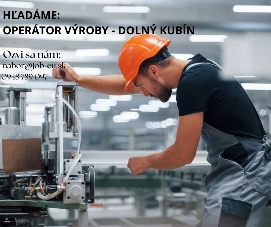 Operátor výroby Dolný Kubín