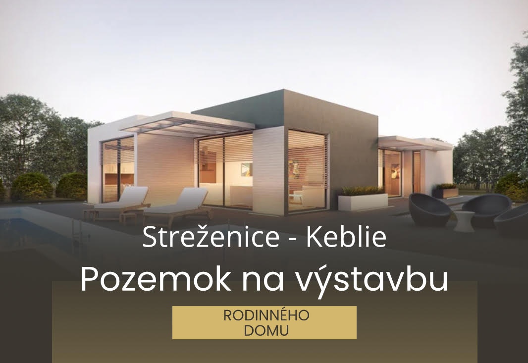 Stavebný pozemok, Streženice - Keblie