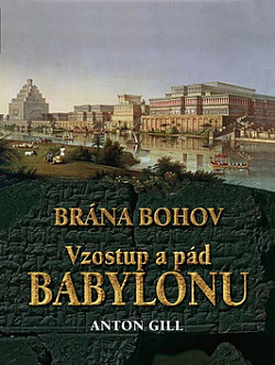 Brána bohov Vzostup a pád Babylónu