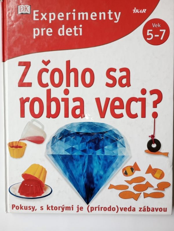 Z čoho sa robia veci