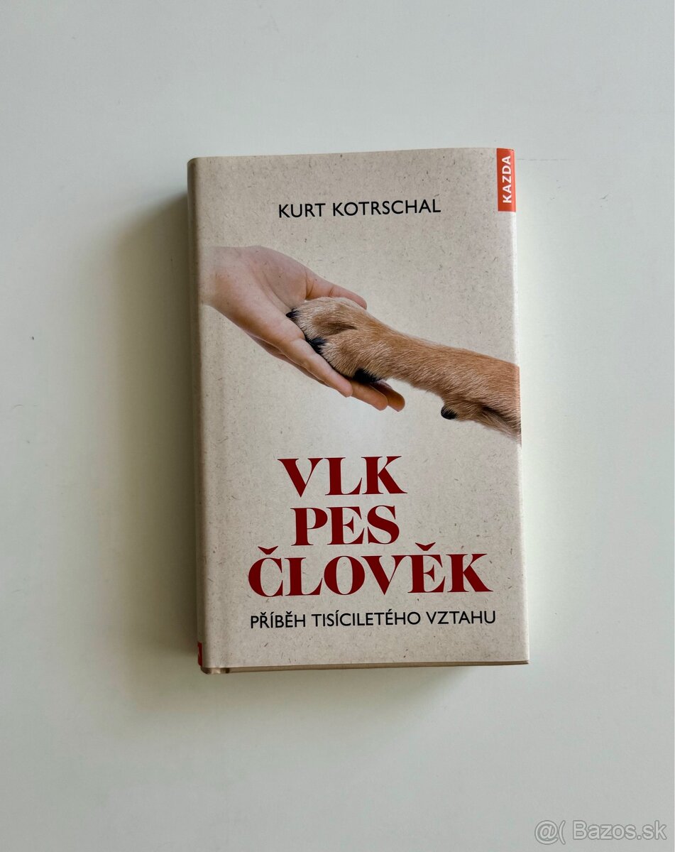 Vlk, pes, člověk - Kurt Kotrschal