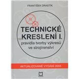 Technické kreslení I.-pravidla tvorby výkresů ve strojírens