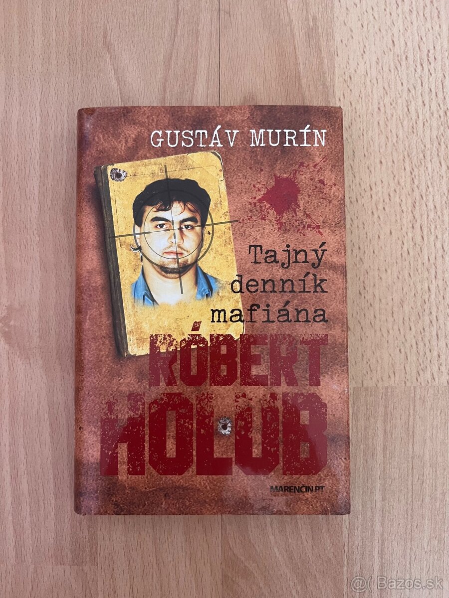 Tajný denník mafiána - Róbert Holub, Gustáv Murín
