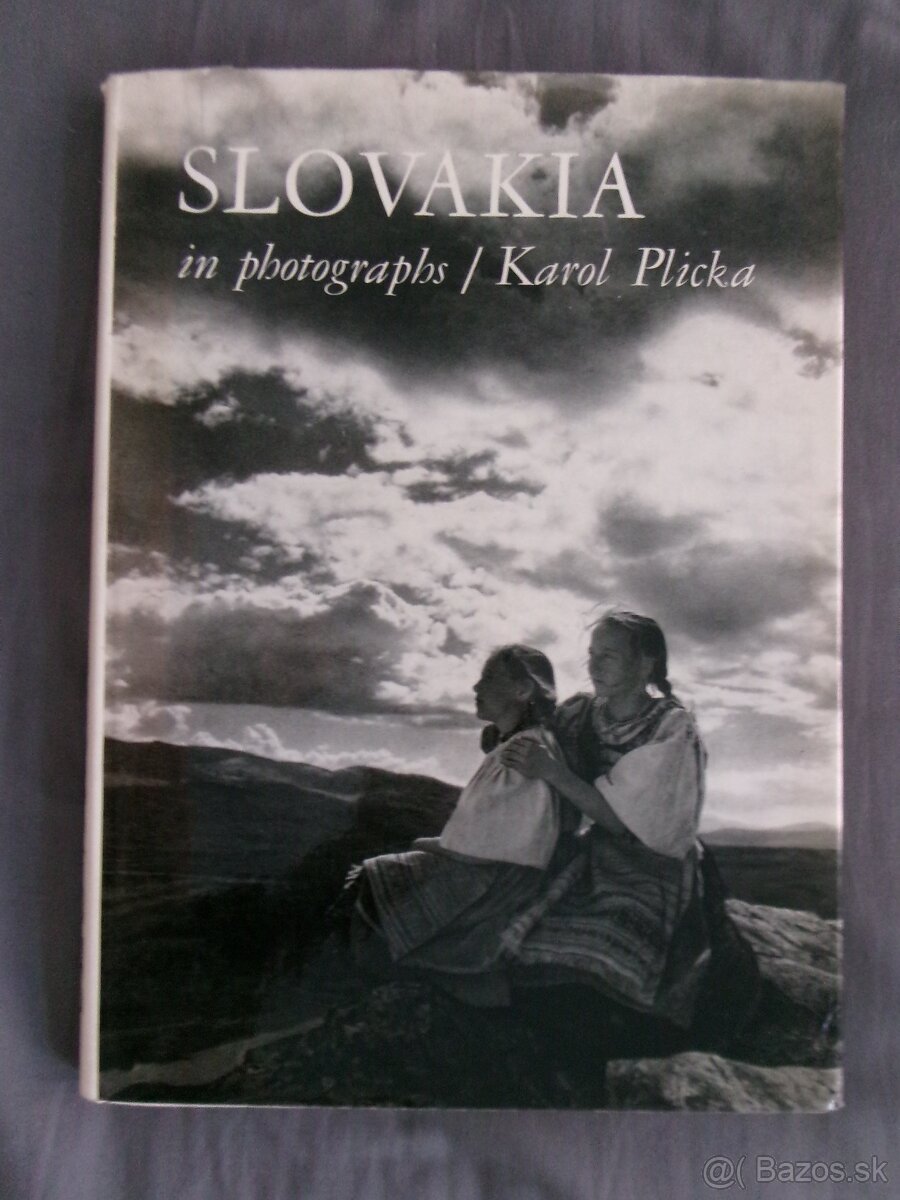 Plicka Karol - Slovakia in photographs.