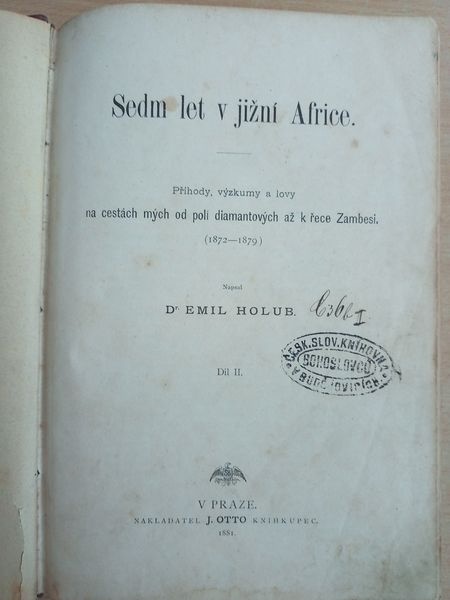 Sedm let v jižní Africe II Emil Holub 1881