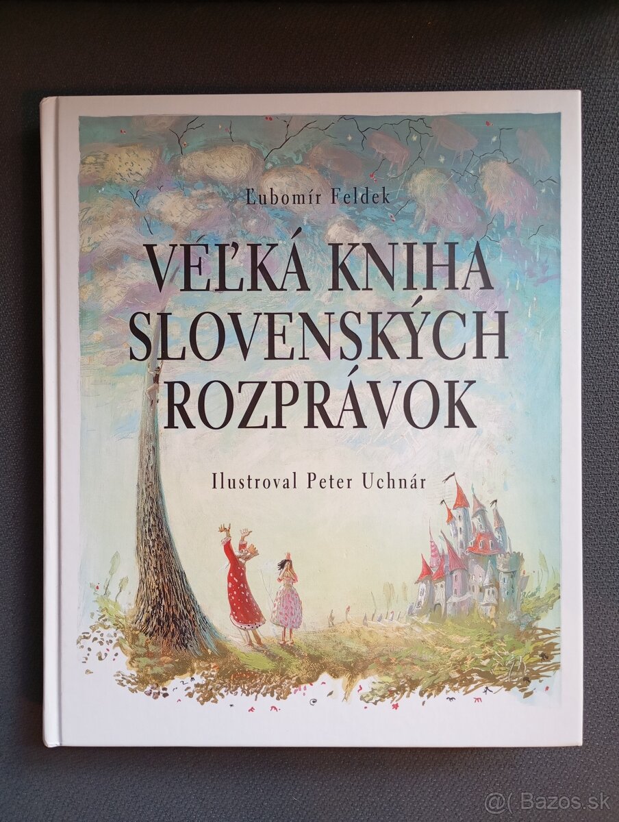 Feldek: Veľká kniha slovenských rozprávok (il. Uchnár)