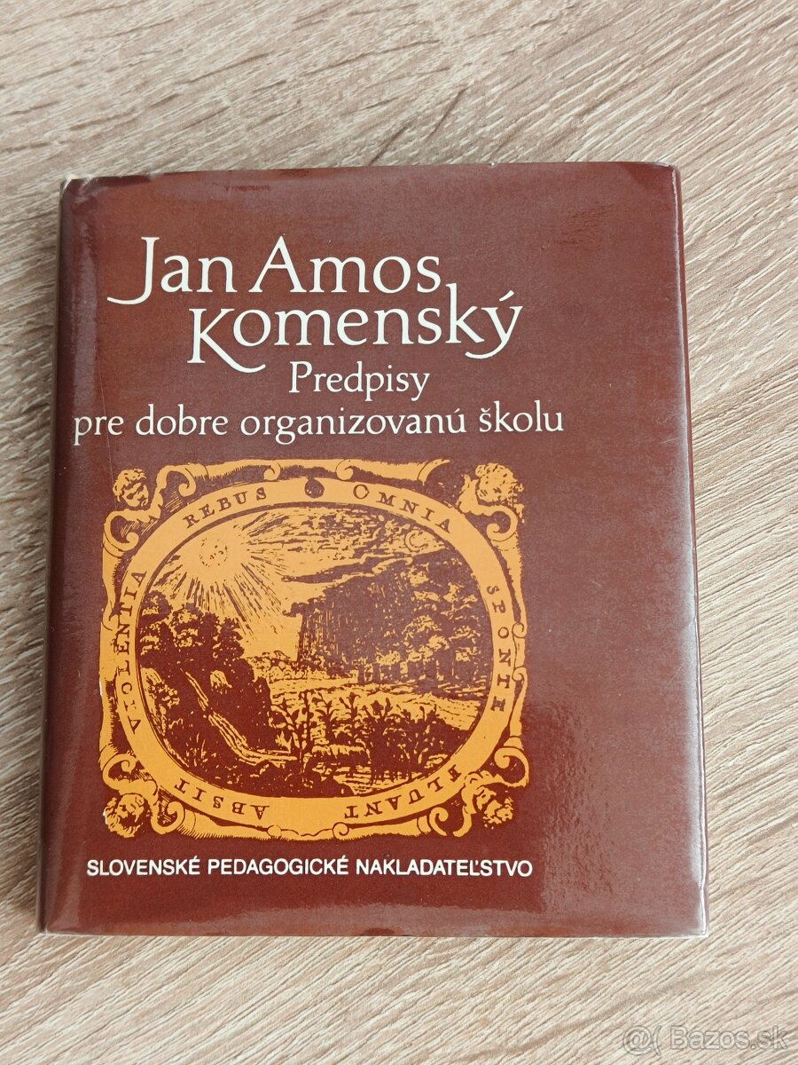 Predpisy pre dobre organizovanú školu - J. A. Komenský