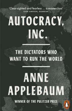 Anne Applebaum - Autocracy, Inc