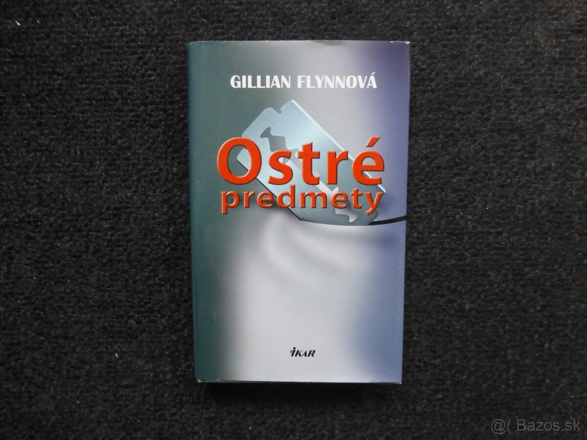 Gillian Flynnová Ostré predmety