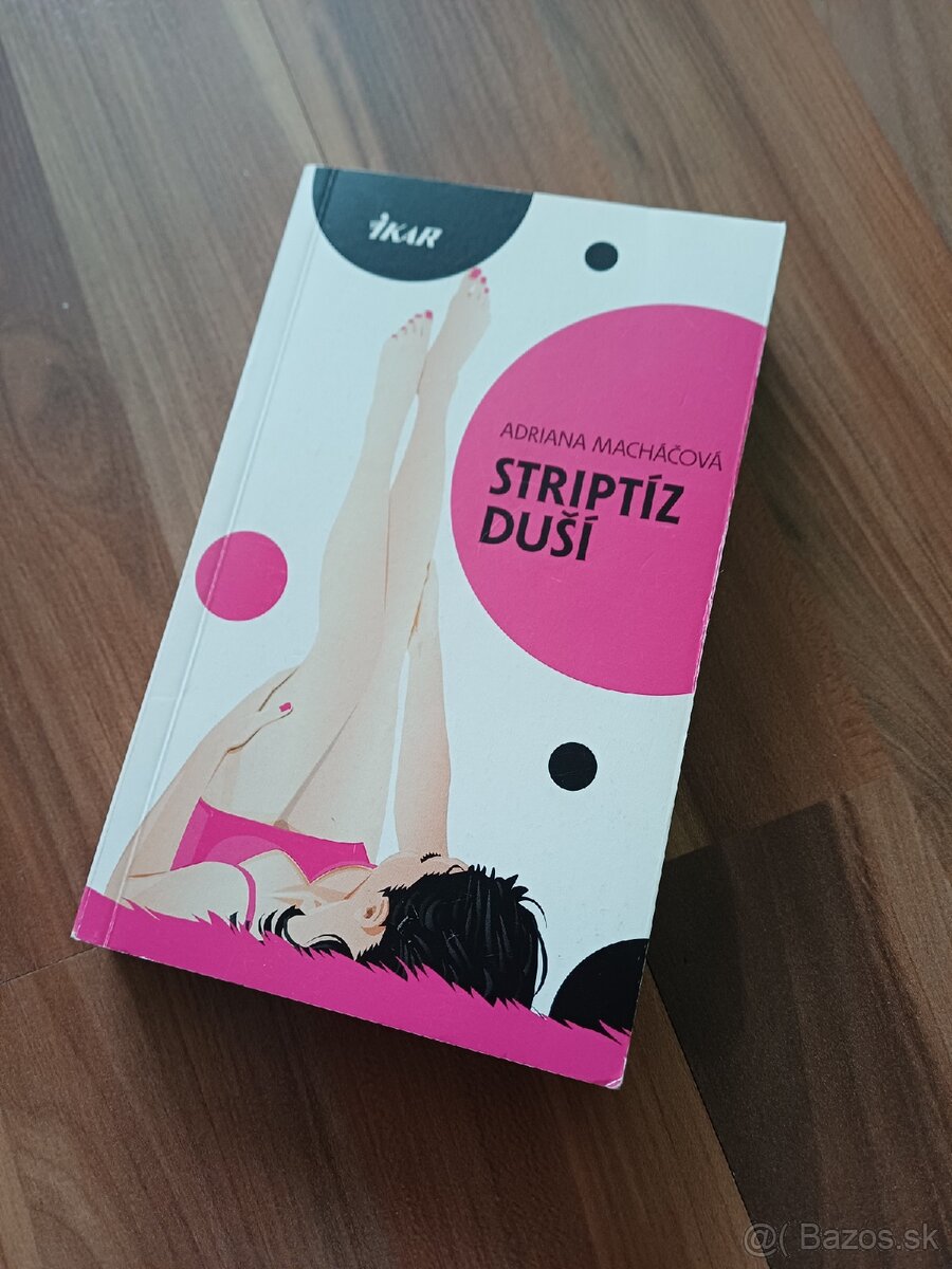 Adriana Macháčová - Striptíz duší