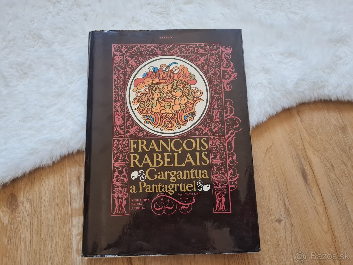 Gargantua a Pantagruel - Rabelais François