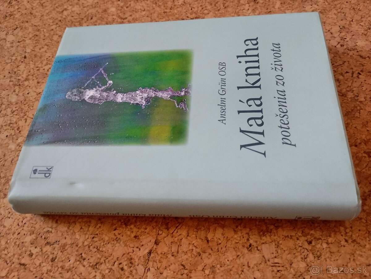Malá kniha potešenia zo života, Anselm Grün