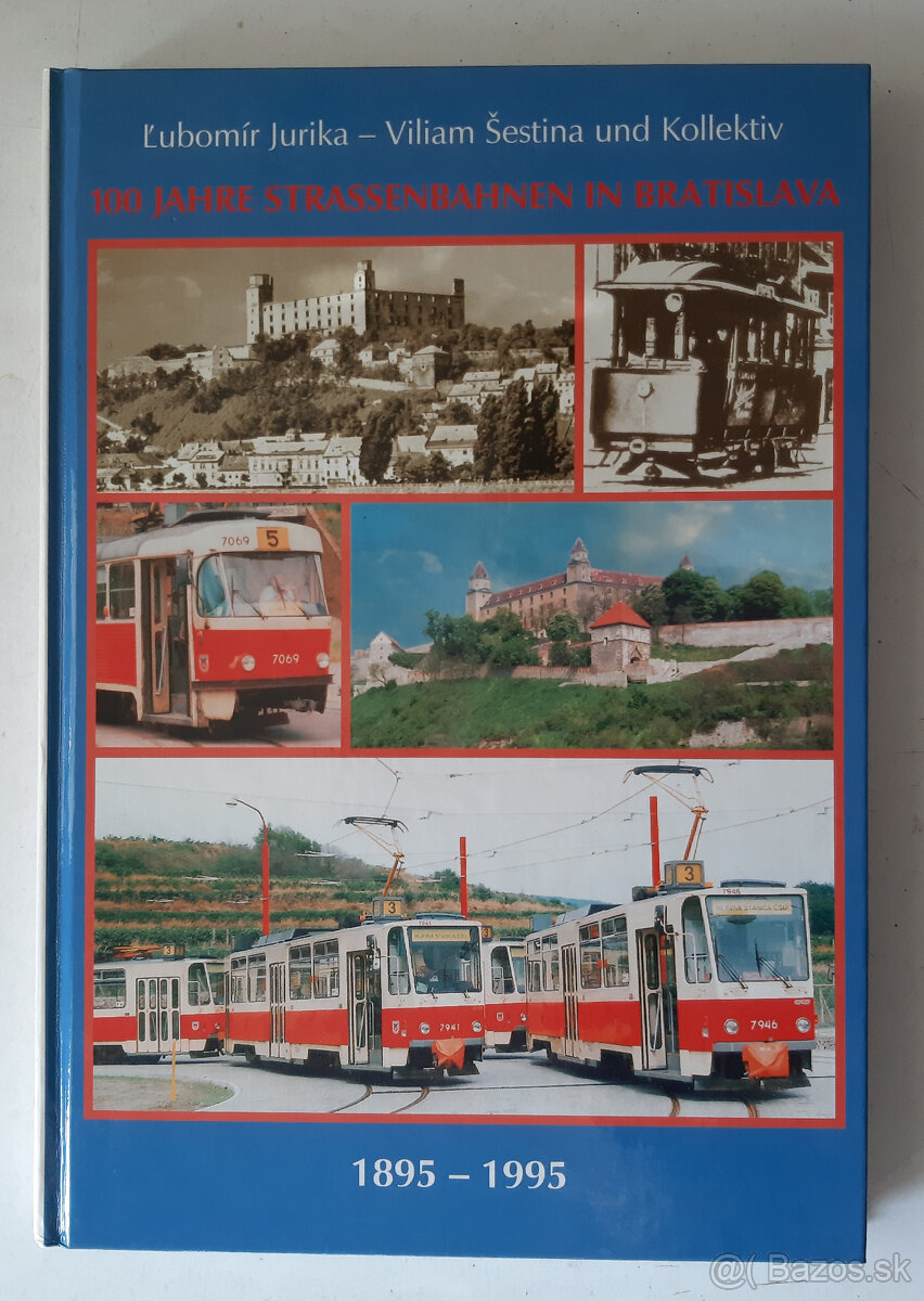 Kniha 100 Jahre Strassenbahnen in Bratislava 1895 - 1995