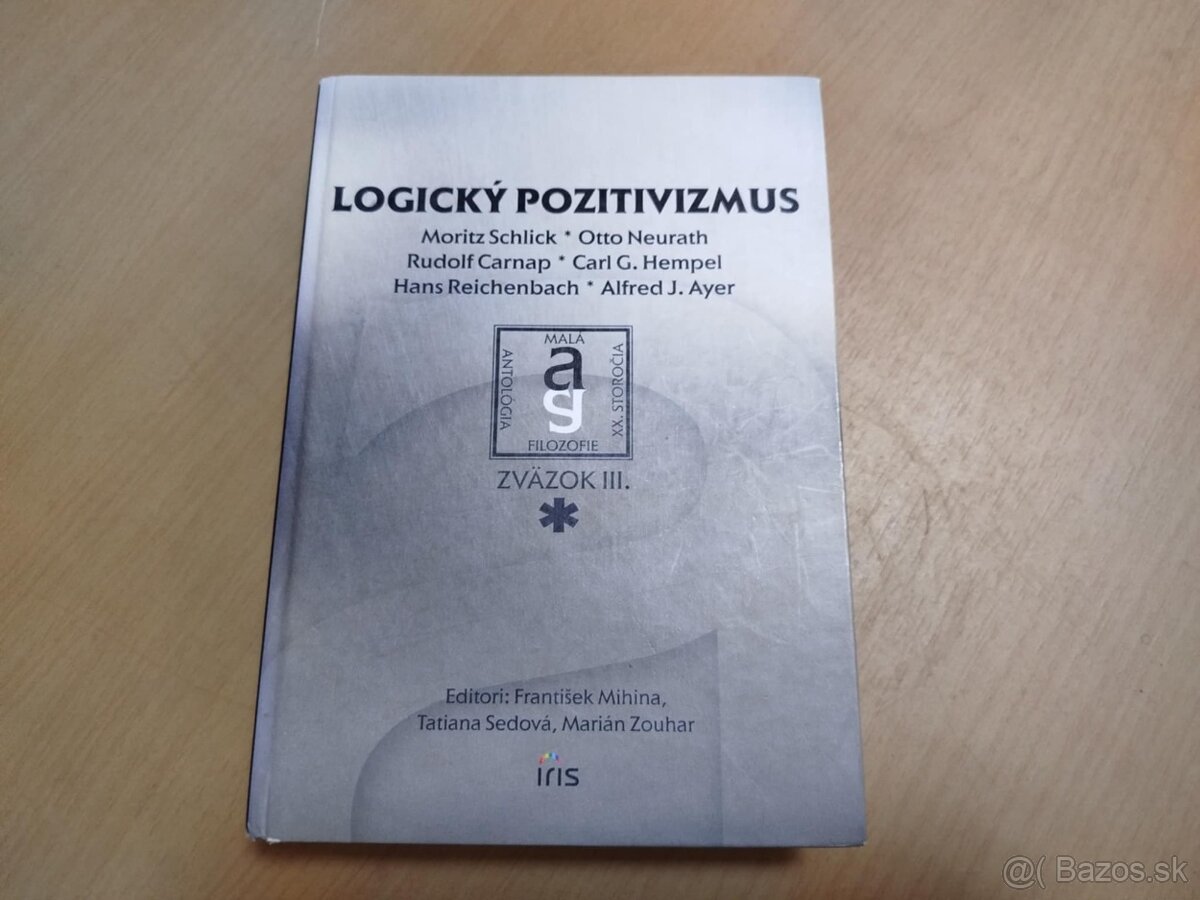 LOGICKÝ POZITIVIZMUS - MALÁ ANTOLÓGIA XX. STOROČIA