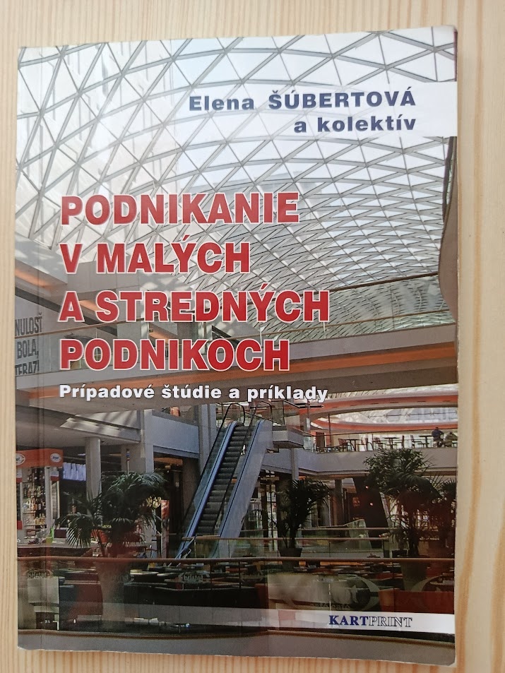 Podnikanie v malých a stredných podnikoch - prípadové štúdie