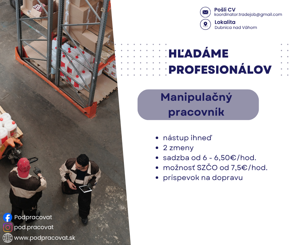 Manipulačný pracovník v Dubnici nad Váhom, 4 zmeny