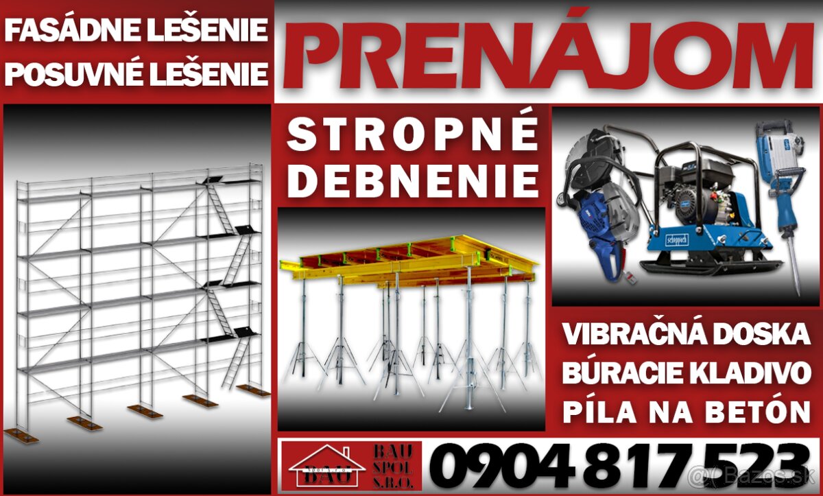 Prenájom stropného debnenie, lešenia a stavebbeho náradia.