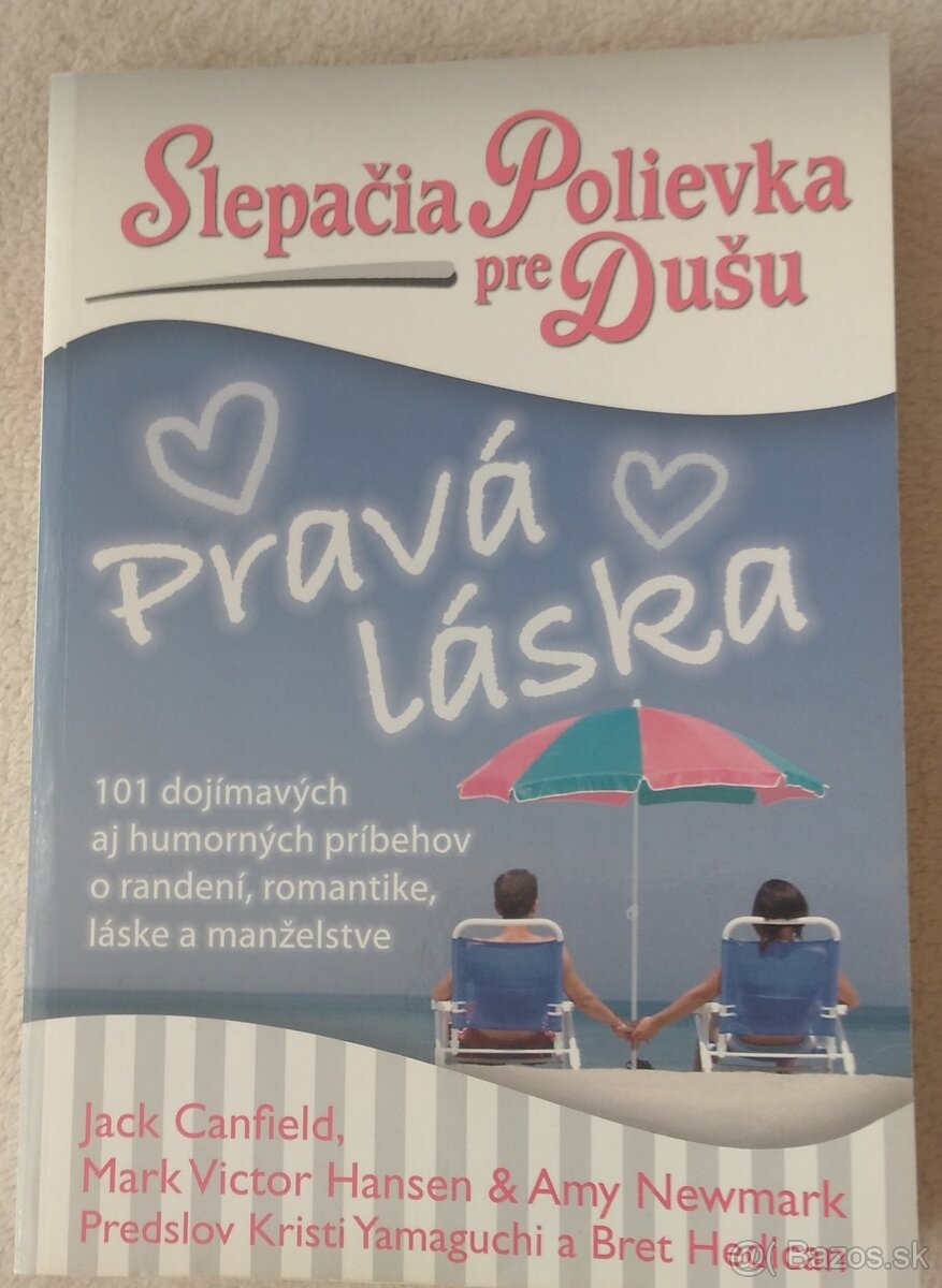 Slepačia polievka pre dušu: Pravá láska