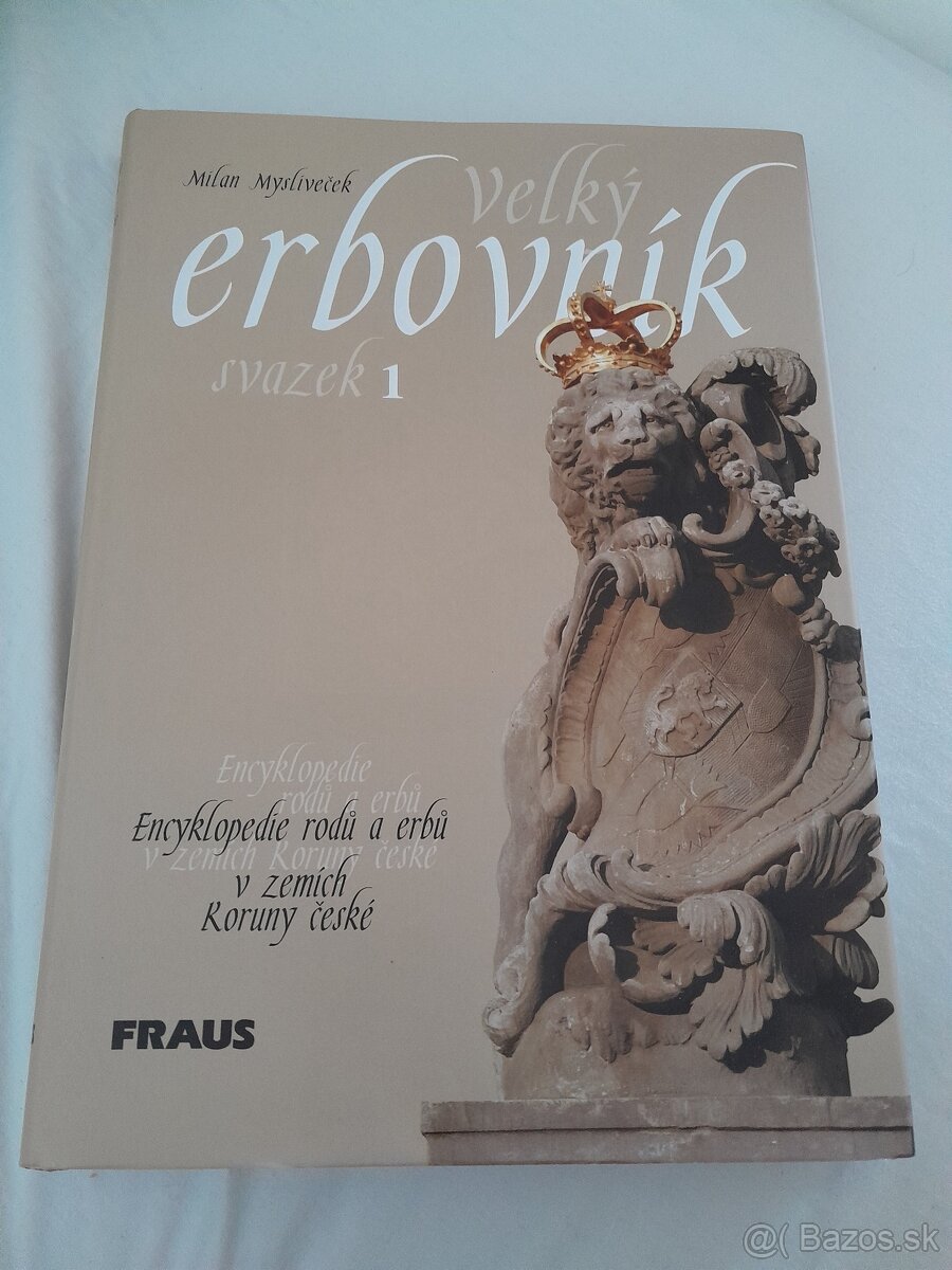 Velky erbovník sv. 1,encyklopedie rodů a erbů v zemích Koru