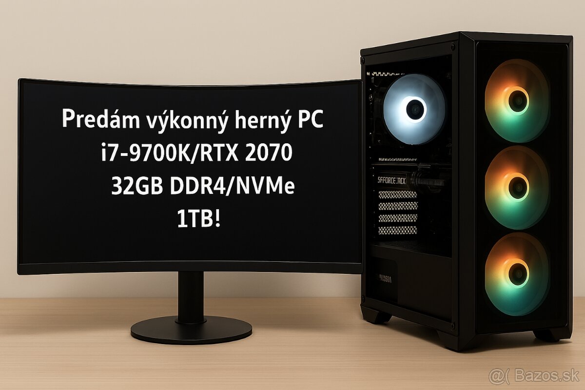 Predám výkonný herný PC i7-9700K/RTX 2070/32GB DDR4/NVMe 1TB