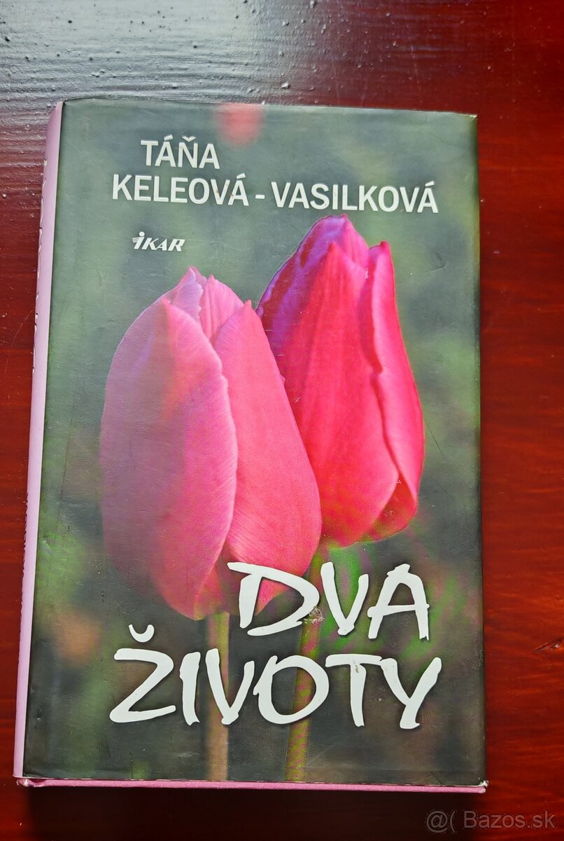 Táňa Keleová-Vasilková-Dva životy