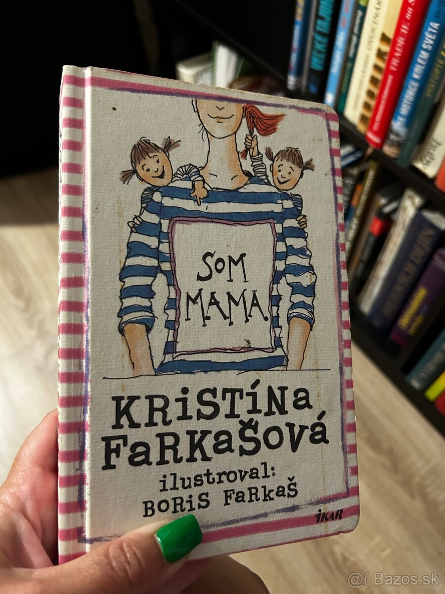 Som mama Kristína farkasova