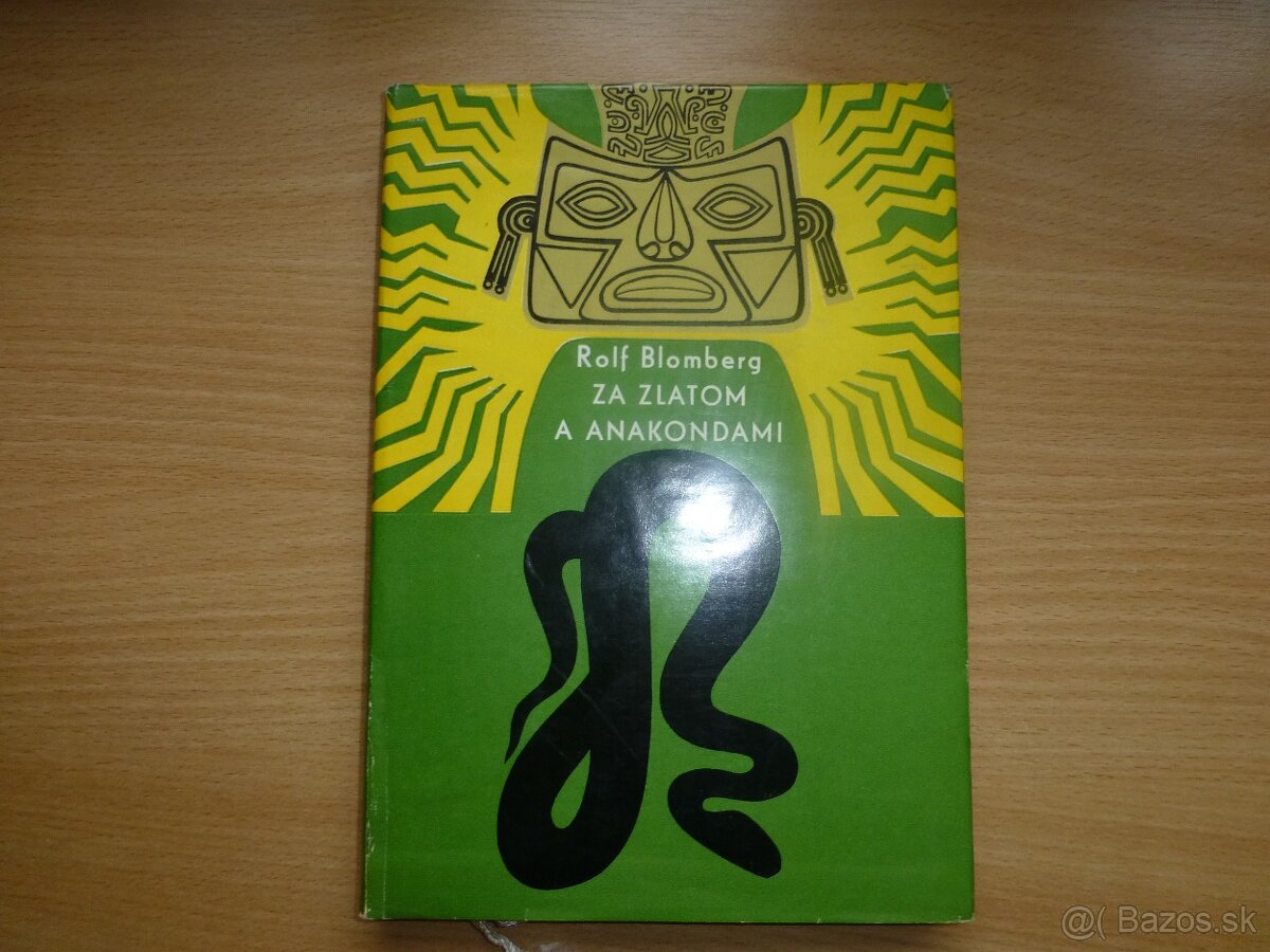 Rolf Blomberg Za zlatom a anakondami